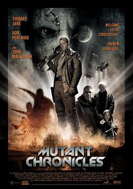 51视频《变异编年史 Mutant Chronicles》免费在线观看